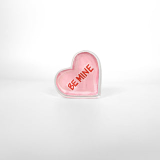 Be Mine Pink Acrylic "Candy Heart"