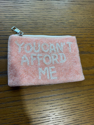 You Can't Afford Me Beaded Coin Wallet