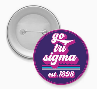 Sorority Button- Go Design