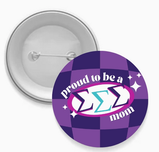 Sorority Mom Button
