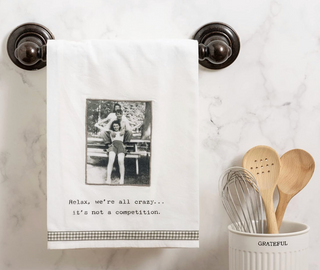 It's Not a Competition Kitchen Towel