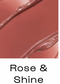 Rose & Shine