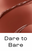 Dare to Bare
