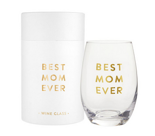 Best Mom Ever Stemless Wine Glass