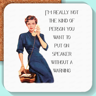 Coaster, Sassy Girl, Im really not the kind of person