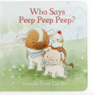 Who Says Peep Peep Board Book