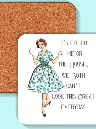 Coaster, Sassy Girl, It's either me or the house