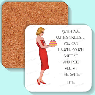 Coaster, Sassy Girl, with Age Comes Skills