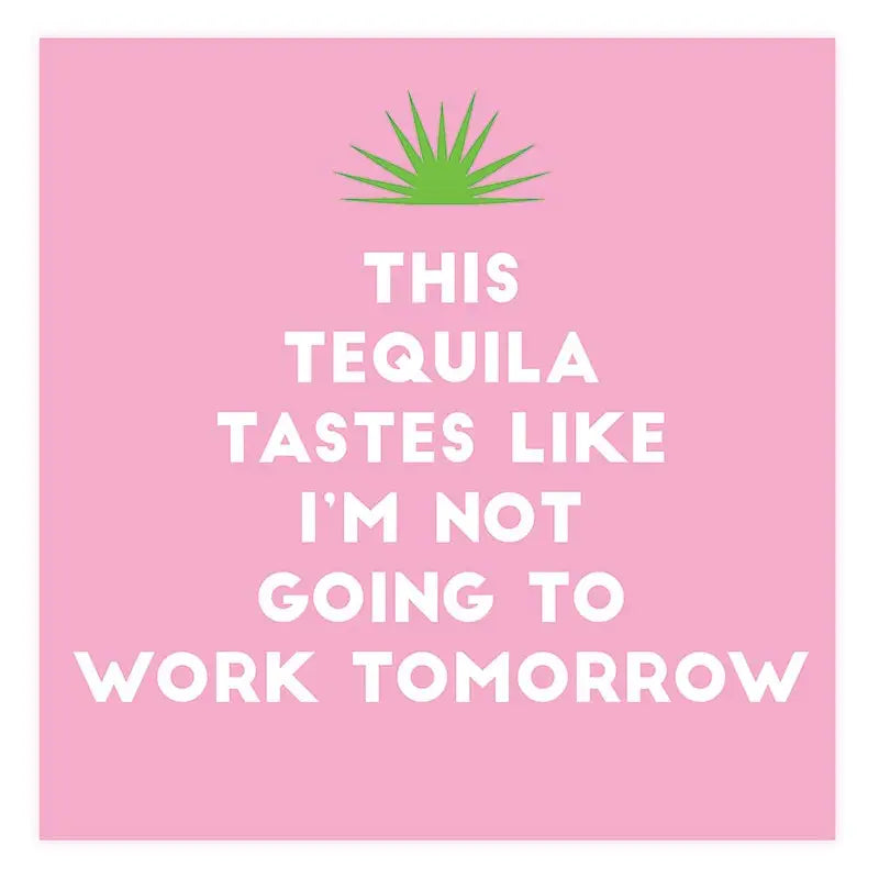 Beverage Napkins - Tequila Tomorrow