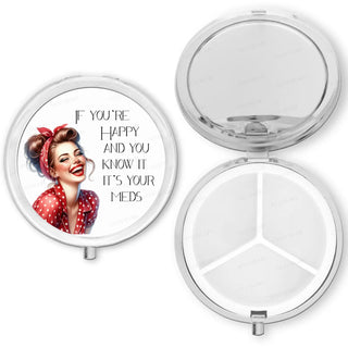 Purse Pill Box Organizer, If You're Happy and You Know It